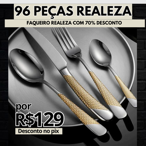 Faqueiro Realeza  (70% OFF - SEMANA DE ANIVERSÁRIO) + FRETE GRÁTIS